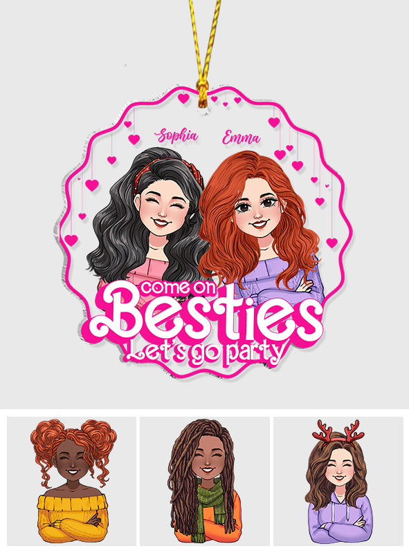 Kommt schon, ihr Besties, lasst uns feiern gehen! - Geschenk für Freunde - Personalisierter transparenter Schmuckanhänger