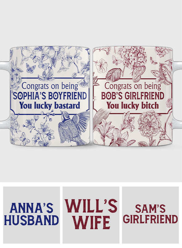 Herzlichen Glückwunsch, dass du meine Freundin/mein Freund/meine Frau/mein Mann bist! Du hast Glück! – Geschenk für Ehemann, Freund, Ehefrau, Freundin – Personalisierte Tasse