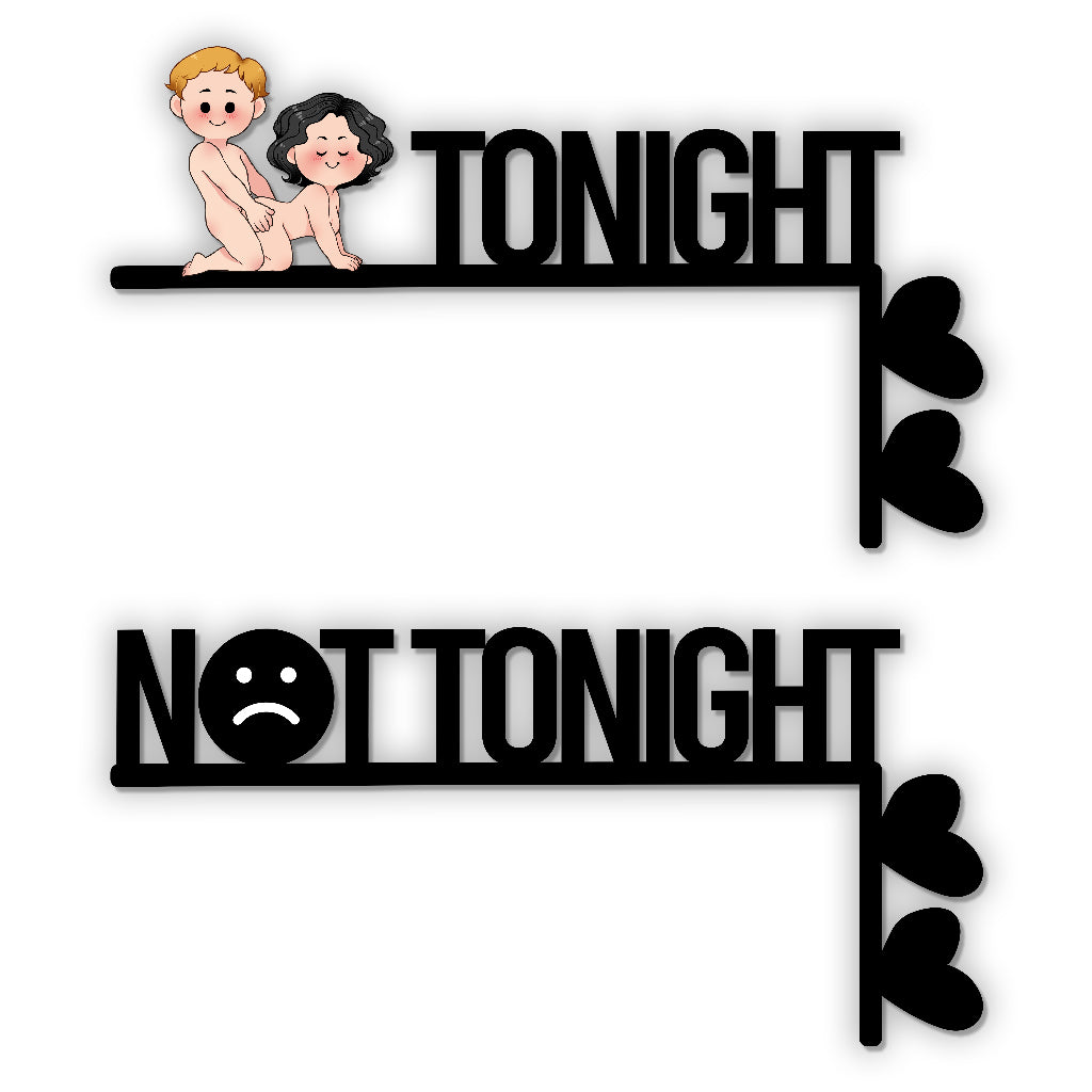 Heute Abend nicht heute Abend - Personalisierte Türrahmendekoration für Paare