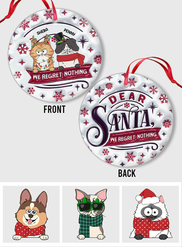 Dear Santa, We Regret Nothing - Personalized Cat Ceramic Circle Ornament