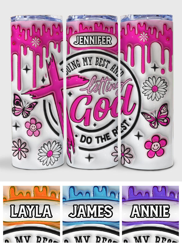 Ich gebe mein Bestes – Personalisierter christlicher Skinny-Trinkbecher