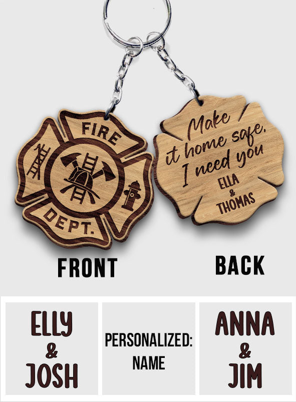 Make It Home Safe - Personalized Firefighter Keychain