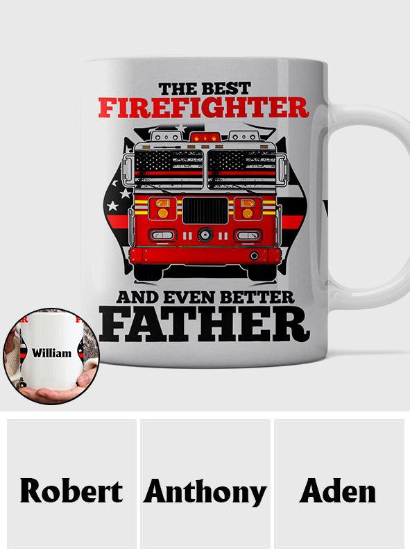 The Best Firefighter - Personalized Firefighter Mug