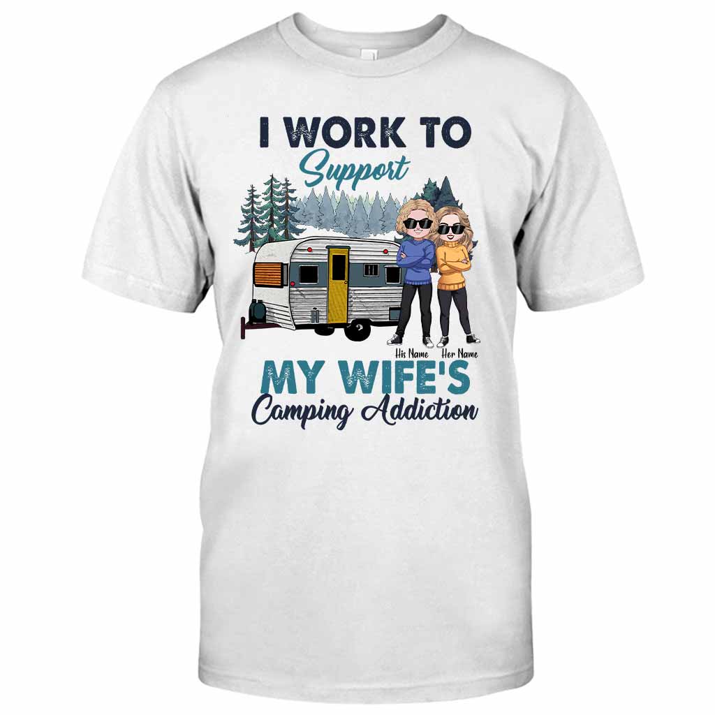 Support My Wife's Camping Addiction - Personalized Couple T-shirt and Hoodie