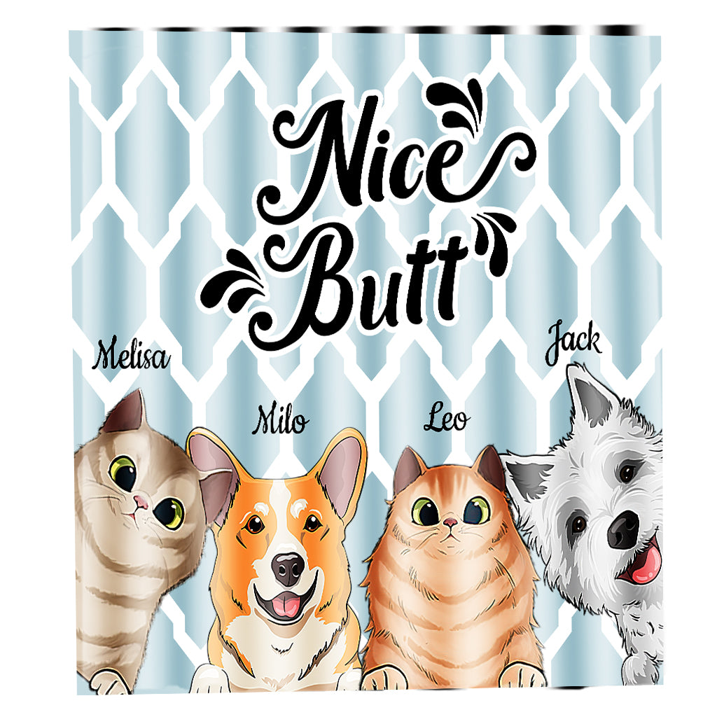 Nice butt - Dog gift for dog lover, cat lover - Personalized Shower Curtain