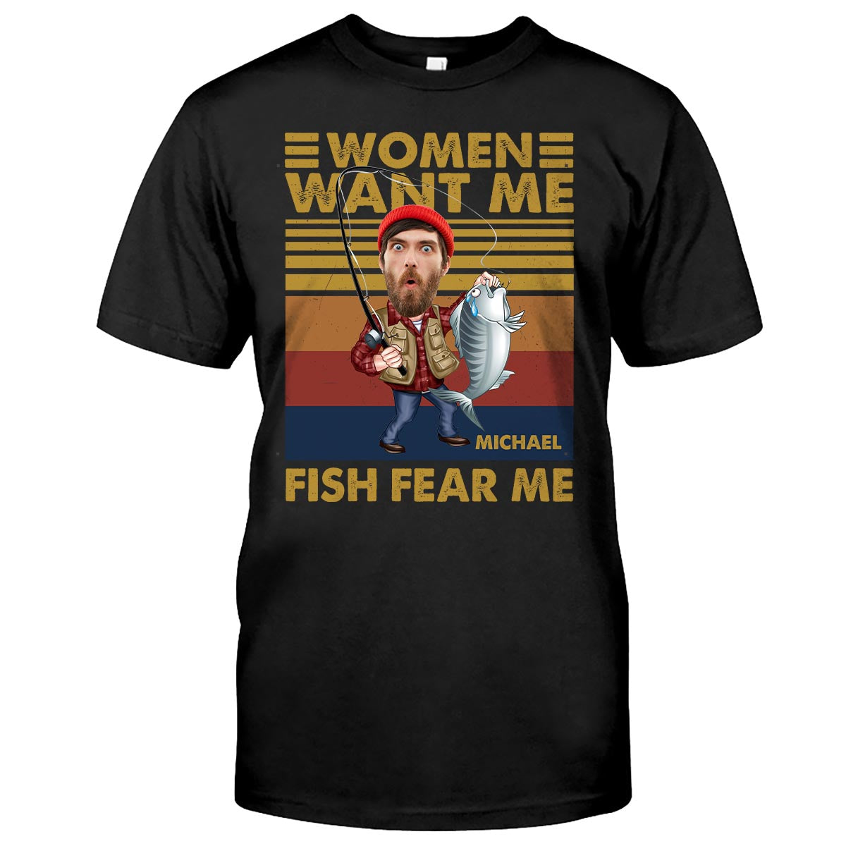 Woman Want Me, Fish Fear Me - Personalized Fishing T-shirt and Hoodie