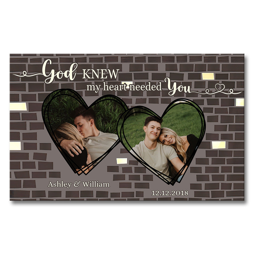 God Knew My Heart Needed You - Personalized Couple Canvas And Poster