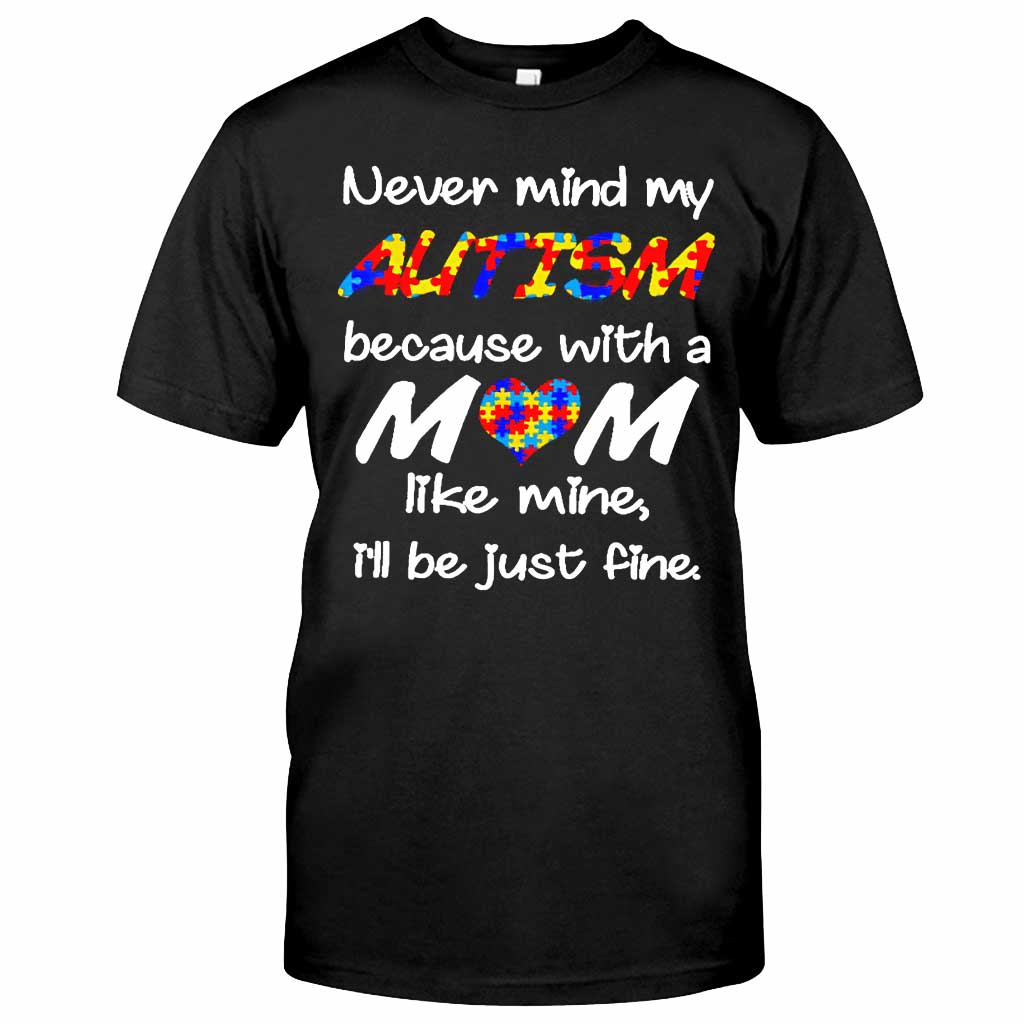 Never Mind My Autism T-Shirt und Hoodie 062021