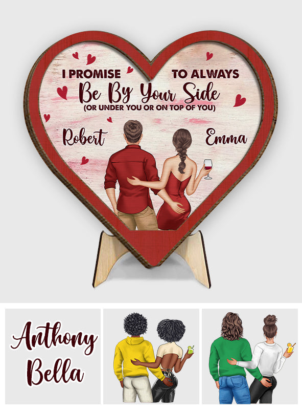 Ich verspreche, immer an deiner Seite zu sein – Personalisiertes zweilagiges Holzschild für Paare / Holzplakette