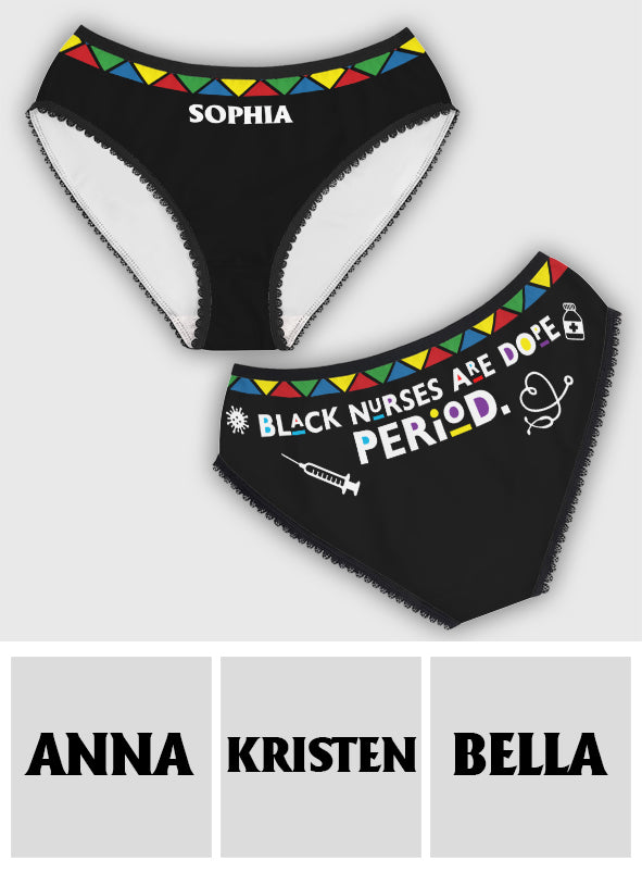 Black Nurse Are Dope Period - Personalized African American Lace Border Women Briefs