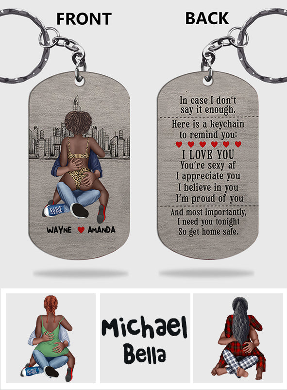 I Need You Tonight - Personalized African American Stainless Steel Keychain