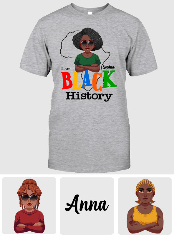I Am Black History - Personalized African American T-shirt And Hoodie