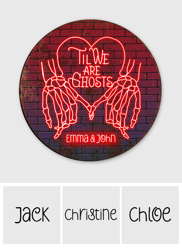 Bis wir Geister sind – Personalisiertes rundes Metallschild für Paare