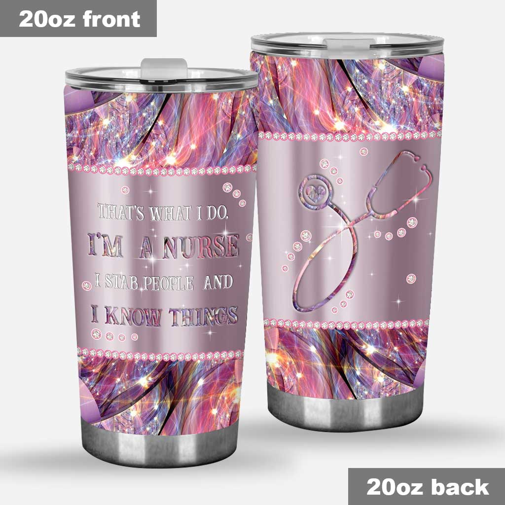 Das ist mein Job, ich bin Krankenschwester, ich steche Leute ab und ich weiß Dinge. Krankenschwester Tumbler 0622
