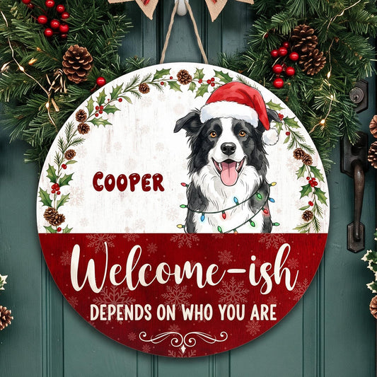 Personalized Christmas Border Collie Welcome-ish Round Wood Sign, Funny Dog Front Door Decor