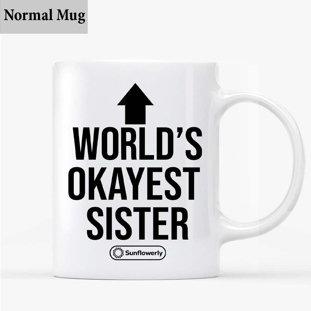 World's Okayest Sibling - Personalized Sibling Mug
