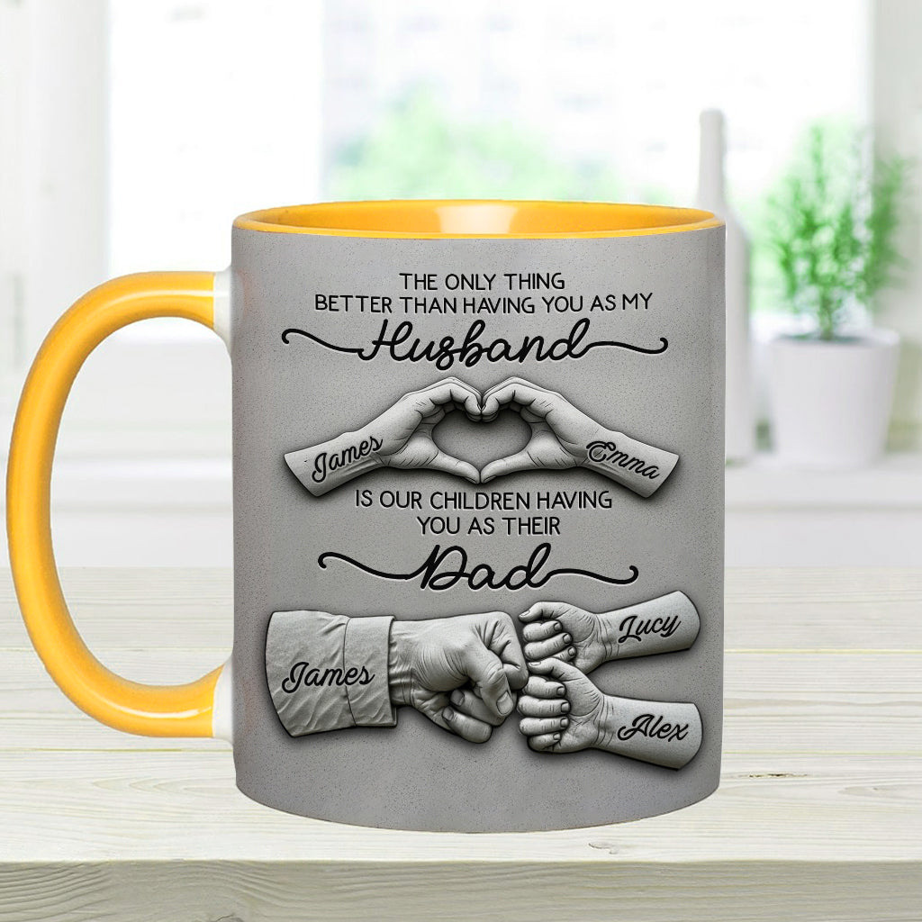 First Husband Now Daddy - Personalized Father Accent Mug