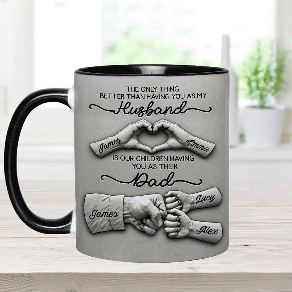 First Husband Now Daddy - Personalized Father Accent Mug