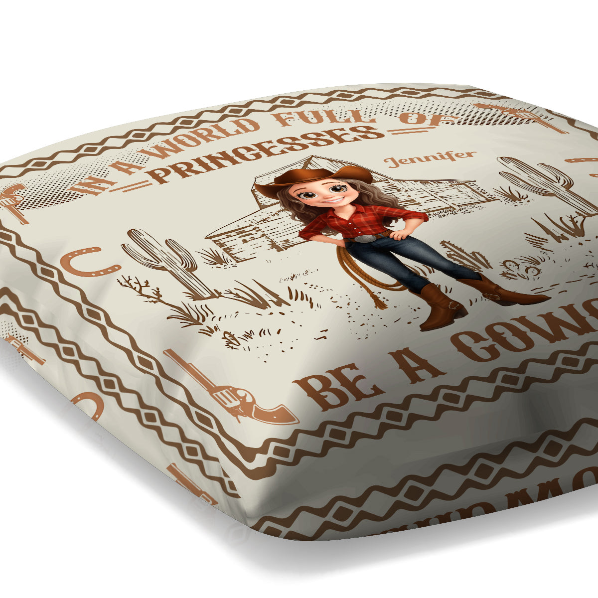In A World Full Of Princesses Be A Cowgirl - Personalized Cowgirl Throw Pillow