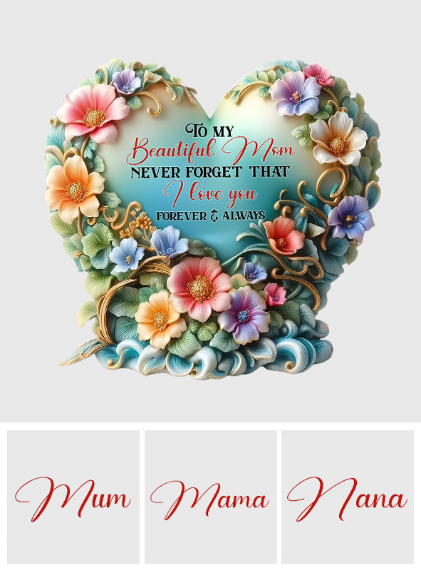 An meine wundervolle Mama / Oma – Vergiss nie, dass ich dich liebe – Personalisierte Acrylplakette in individueller Form für die Mutter