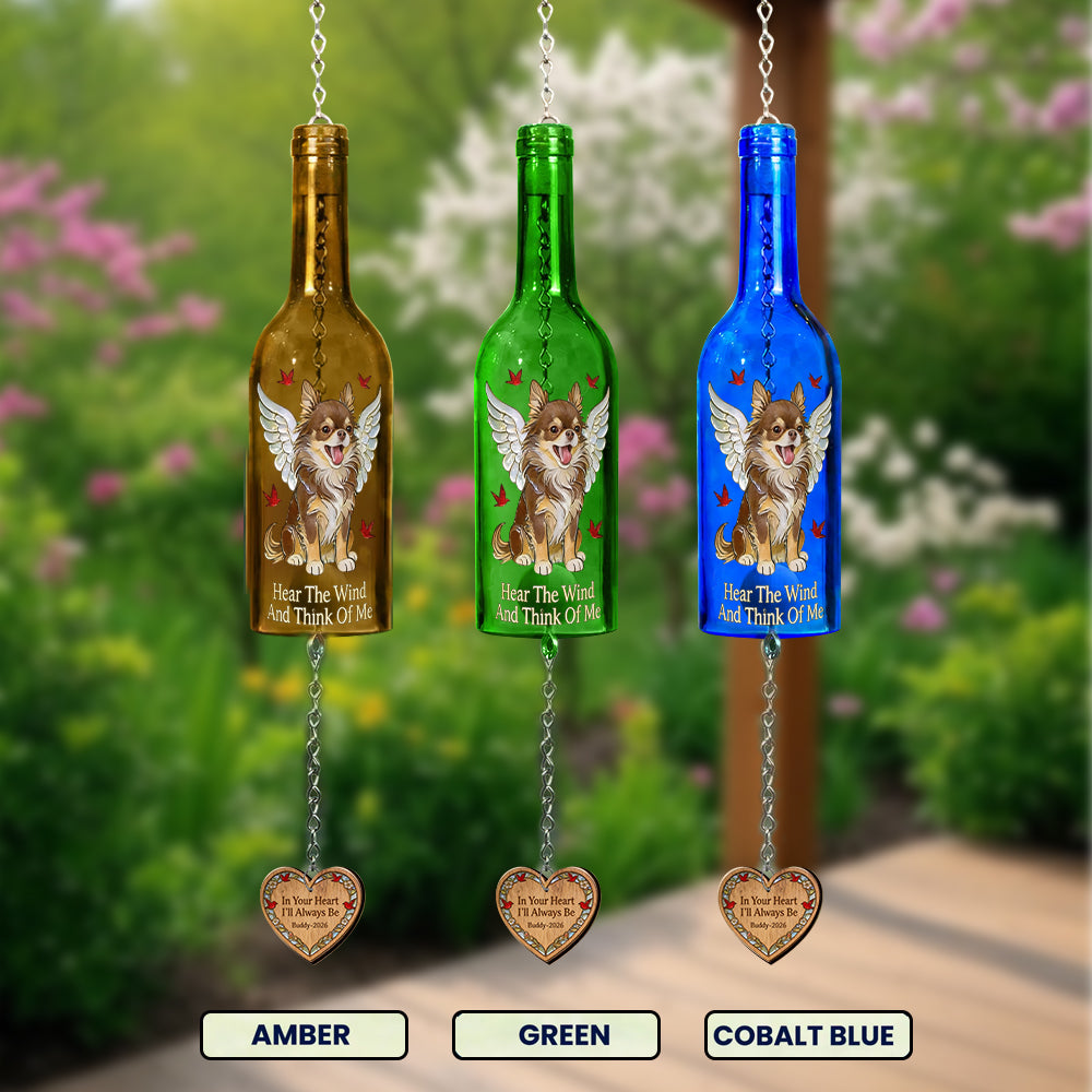 Hear The Wind And Think Of Me - Personalized Dog Wine Bottle Wind Chime