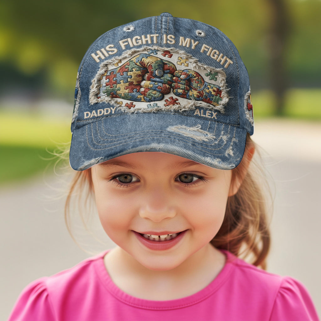 His Fight Is My Fight - Personalized Autism Awareness Classic Cap