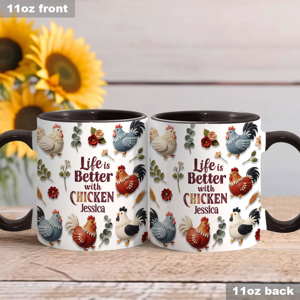 Das Leben ist besser mit Hühnchen – Personalisierte Tasse mit Hühnchenmotiv