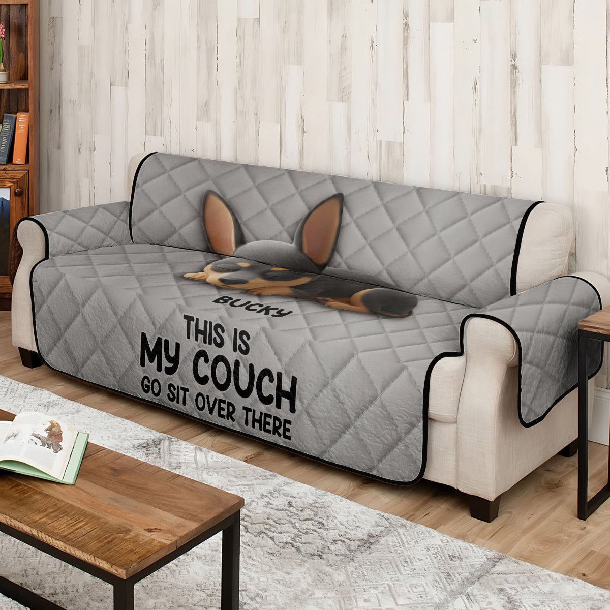 This Is Our Couch Sit Over There - Personalized Dog Quilted Sofa/Couch Cover