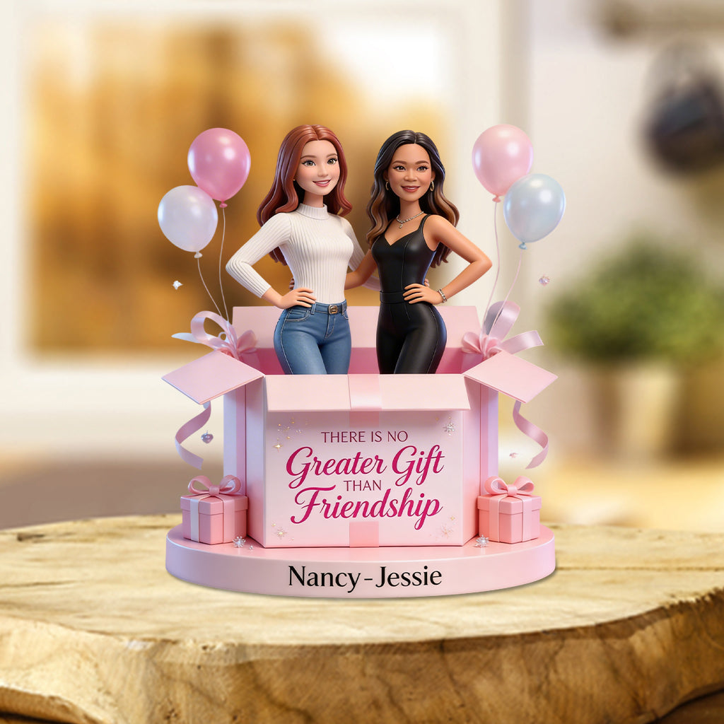 There is No Greater Gift Than Friendship - Personalized Bestie Custom Shaped Acrylic Plaque