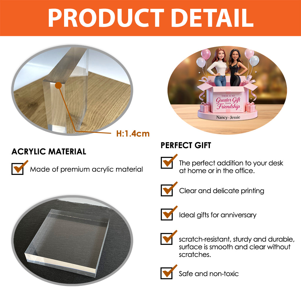 There is No Greater Gift Than Friendship - Personalized Bestie Custom Shaped Acrylic Plaque