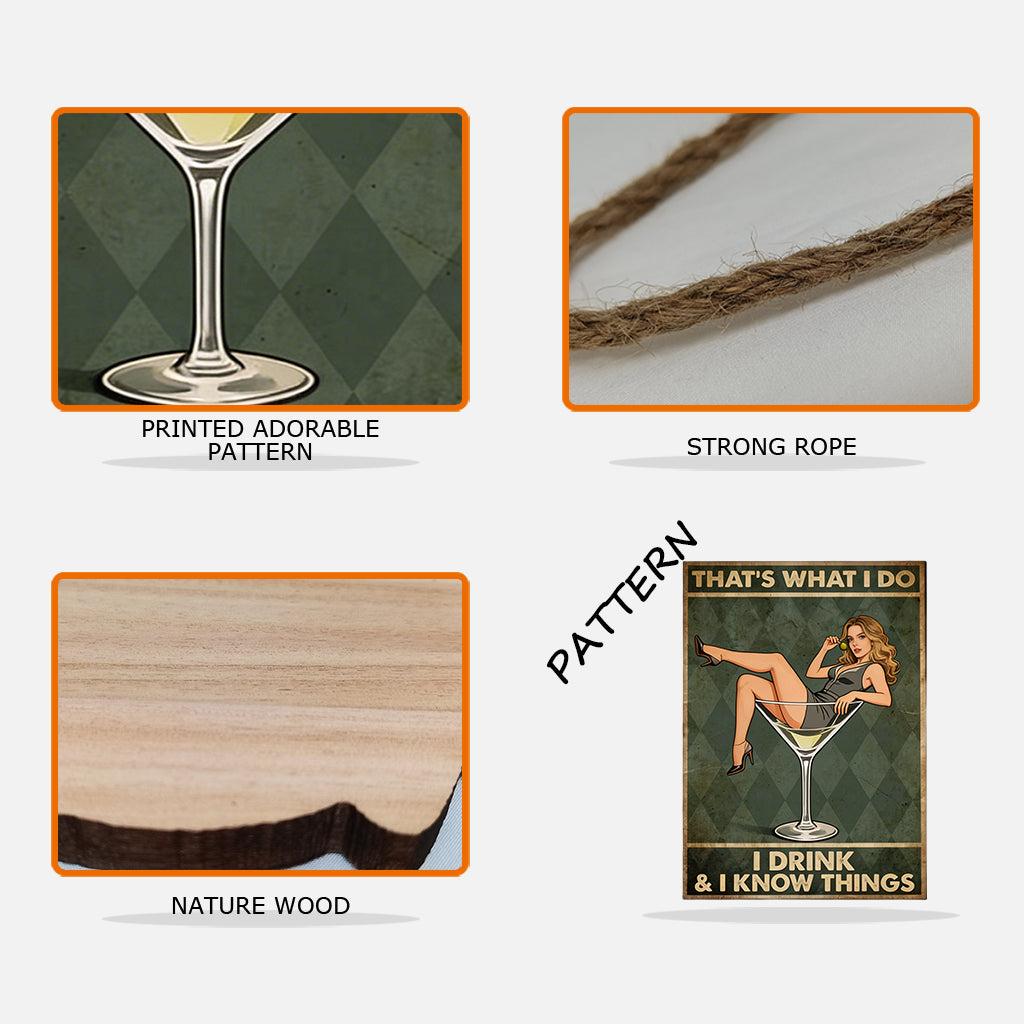 That's What I Do I Drink & I Know Things Retro Pin-up - Personalized Cocktail Custom Shaped Wood Sign