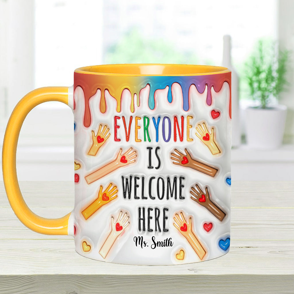 Everyone Is Welcome Here - Personalized Teacher Accent Mug