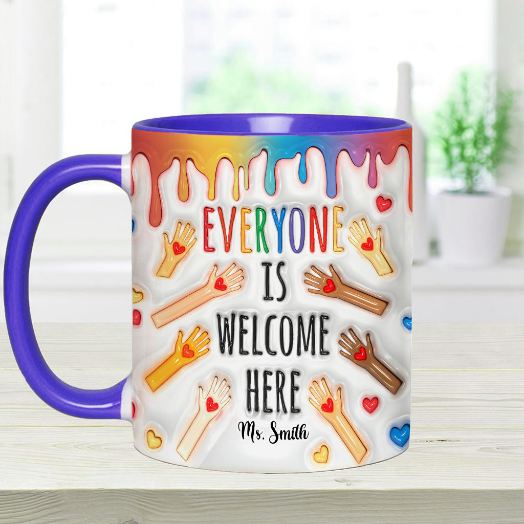 Everyone Is Welcome Here - Personalized Teacher Accent Mug