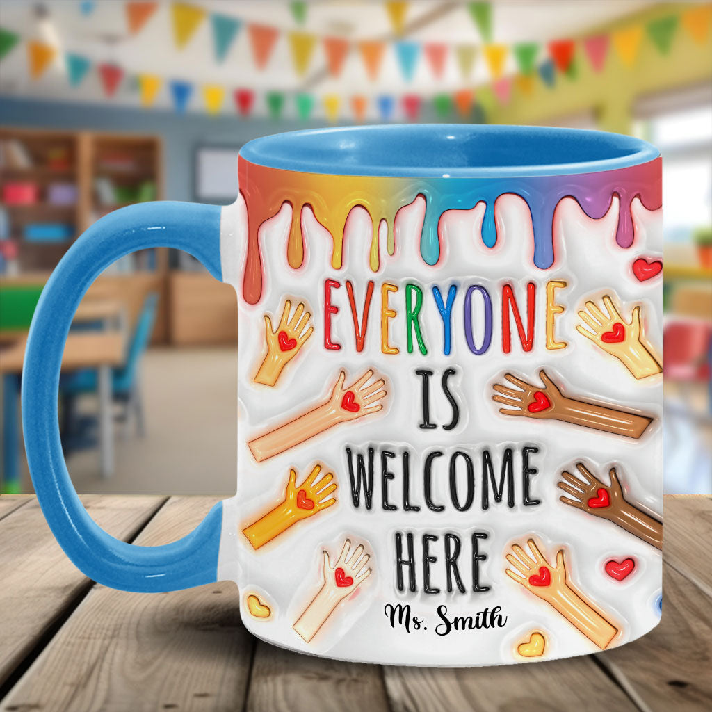 Everyone Is Welcome Here - Personalized Teacher Accent Mug