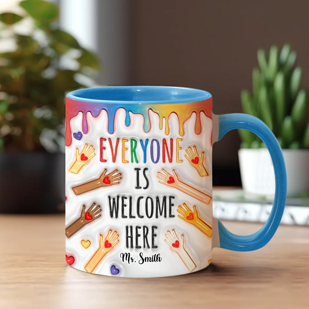 Everyone Is Welcome Here - Personalized Teacher Accent Mug