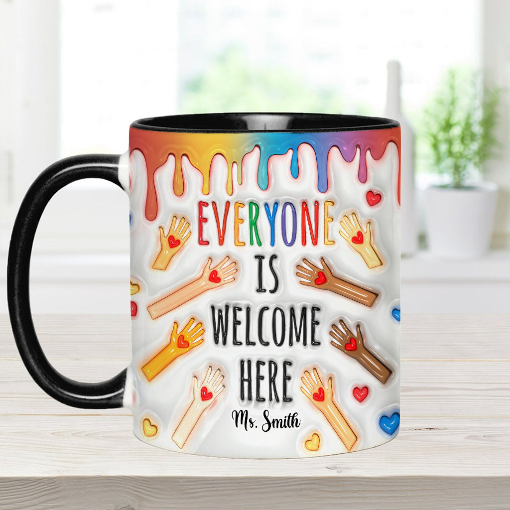 Everyone Is Welcome Here - Personalized Teacher Accent Mug
