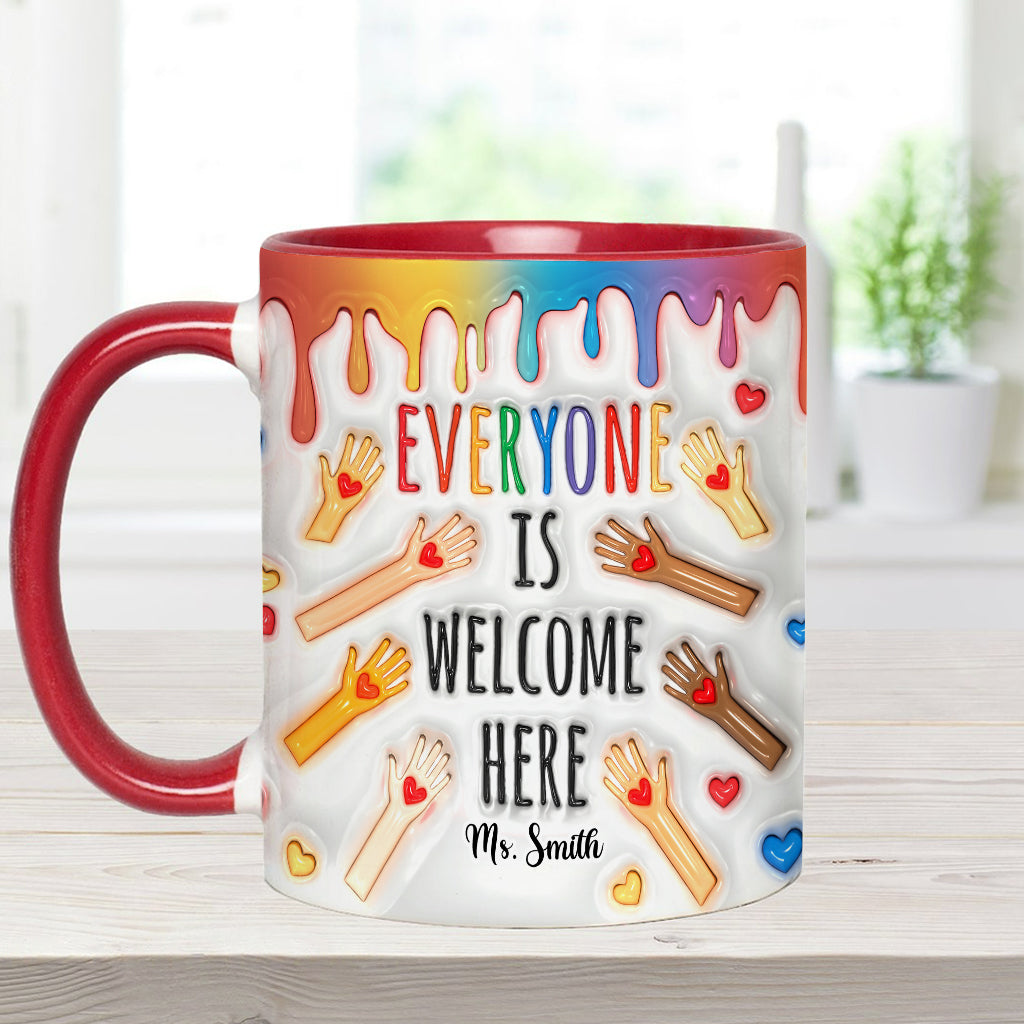 Everyone Is Welcome Here - Personalized Teacher Accent Mug