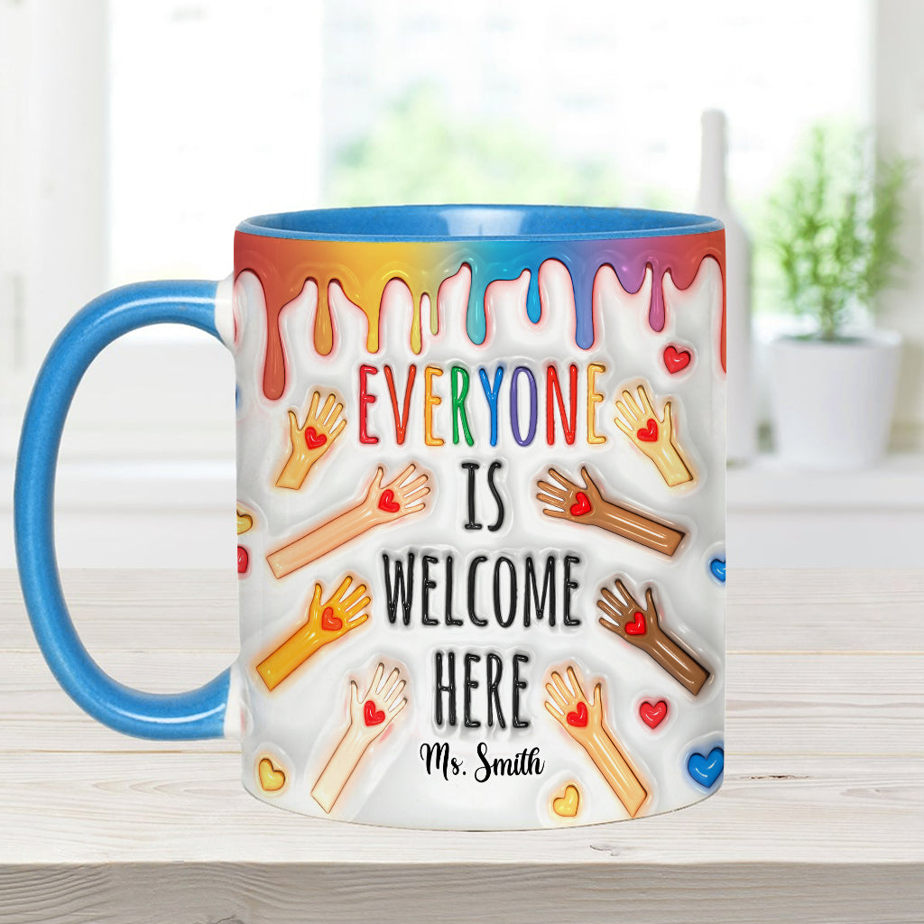 Everyone Is Welcome Here - Personalized Teacher Accent Mug