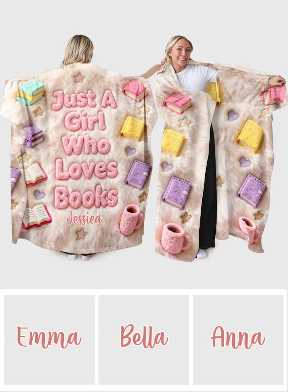 Just A Girl Who Loves Books - Personalized Book Wearable Blanket