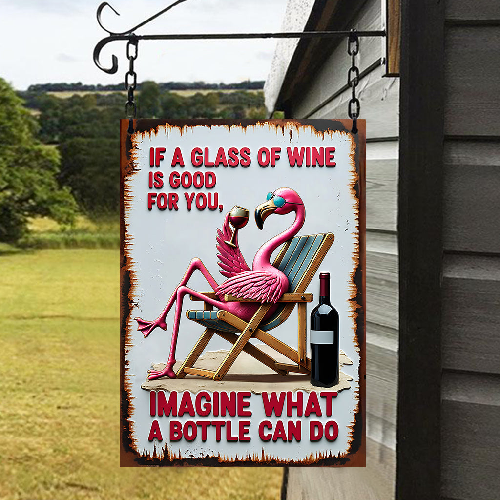 Eine Flasche kann alles – Rechteckiges Metallschild für Wein
