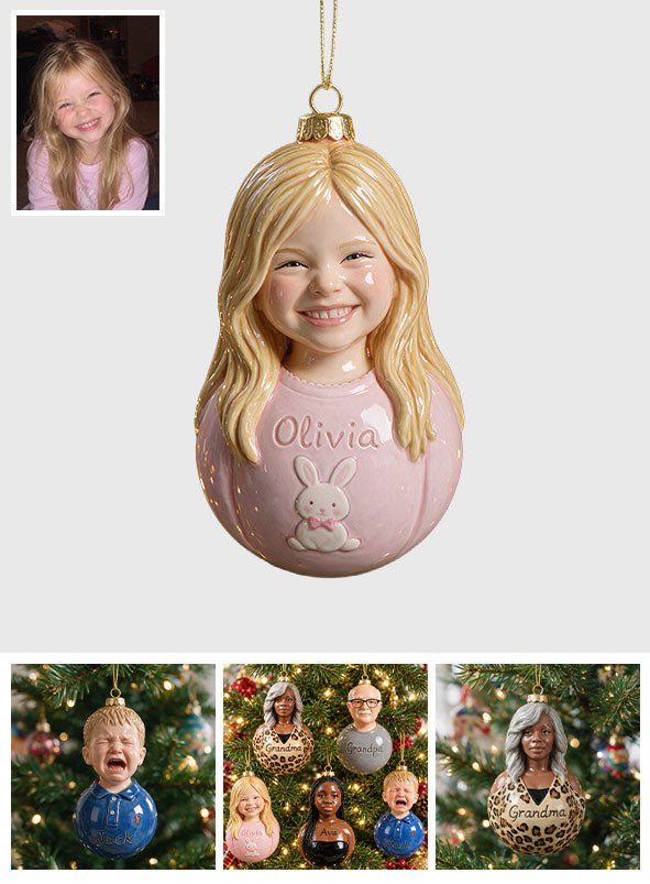 I'm An Ornament - Funny Christmas - Personalized Family Premium 3D Ornament