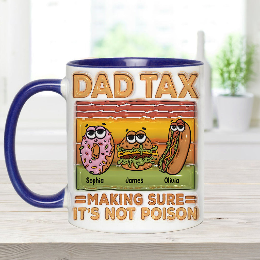 Dad Tax - Personalized Father Accent Mug