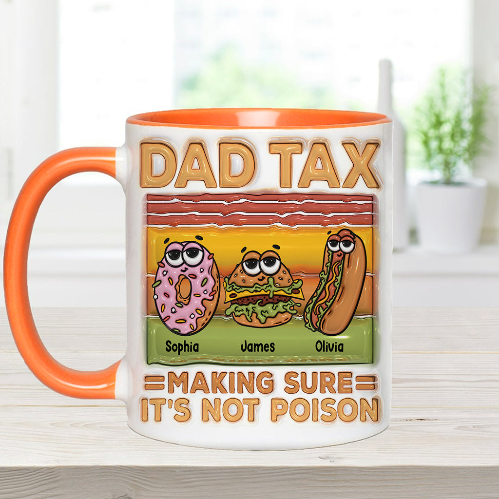 Dad Tax - Personalized Father Accent Mug