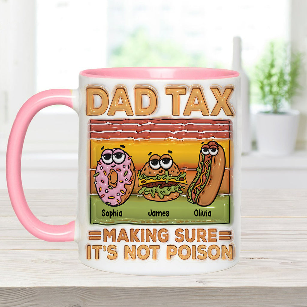 Dad Tax - Personalized Father Accent Mug