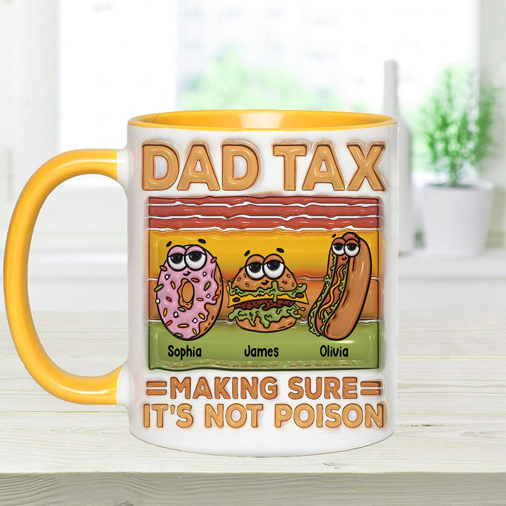 Dad Tax - Personalized Father Accent Mug
