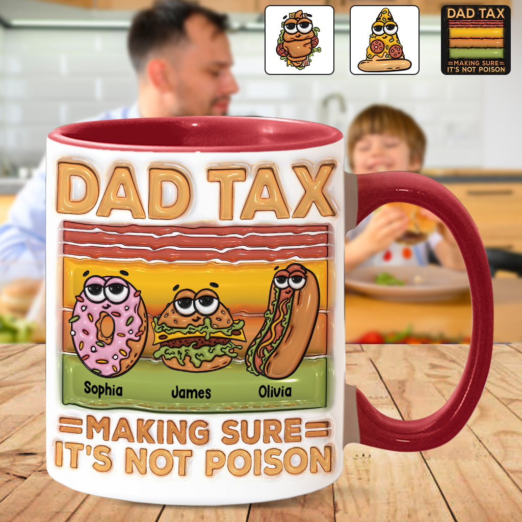 Dad Tax - Personalized Father Accent Mug