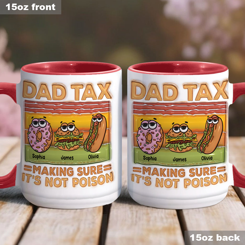 Dad Tax - Personalized Father Accent Mug
