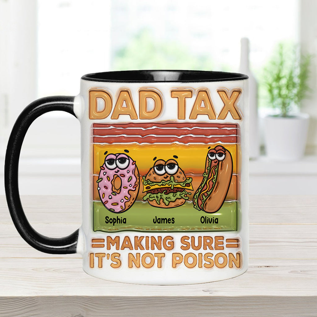 Dad Tax - Personalized Father Accent Mug