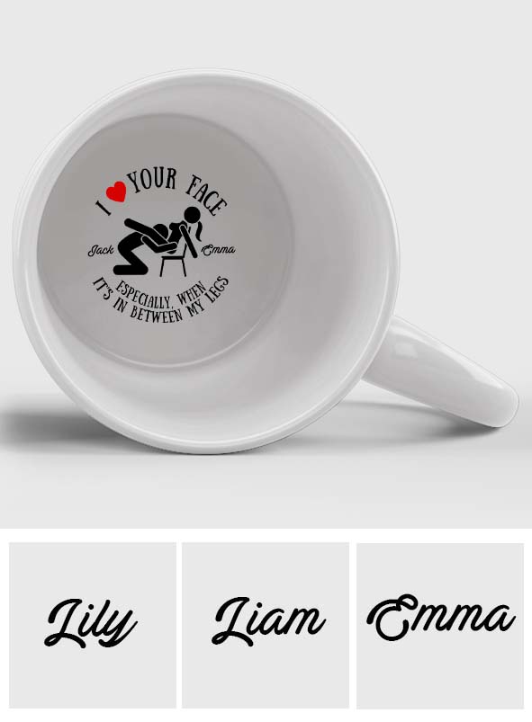 Ich liebe dein Gesicht zwischen meinen Beinen – Personalisierte Tasse für Paare mit versteckter Botschaft