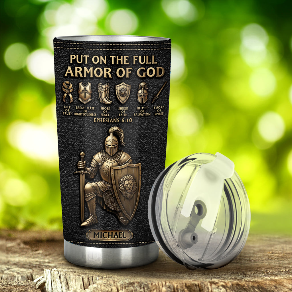 Put On The Full Amor Of God - Personalized Christian Tumbler